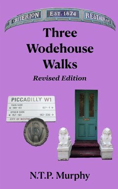 Three Wodehouse Walks Revised Edition - Murphy, N. T. P.