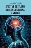 Ateist ve Deistlerin Modern Sorularina Cevaplar