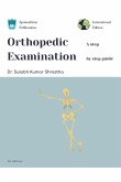 Orthopedic Examination - a Step by Step Guide