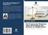 Der Prozess der Mediation unter dem Einfluss des Richters im OHADA-Recht