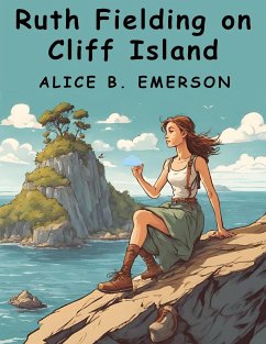 Ruth Fielding on Cliff Island - Alice B Emerson