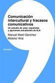 Comunicación intercultural y fracasos comunicativos Comunicación intercultural y fracasos comunicativos