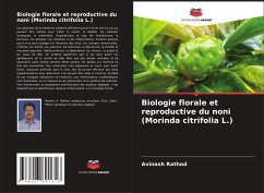Biologie florale et reproductive du noni (Morinda citrifolia L.) - Rathod, Avinash