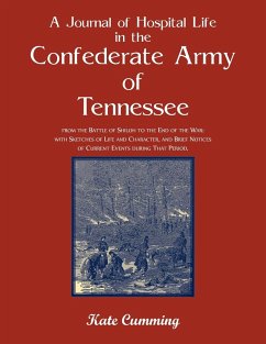 A Journal of Hospital Life in the Confederate Army of Tennessee - Cumming, Kate