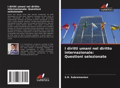 I diritti umani nel diritto internazionale: Questioni selezionate - Subramanian, S. R.