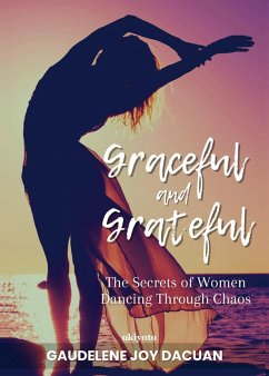 Graceful and Grateful - Gaudelene Joy Dacuan