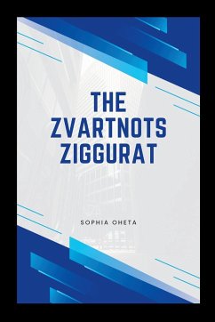 The Zvartnots Ziggurat - Sophia, Oheta