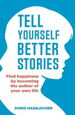 Tell Yourself Better Stories - Hasslocher, Doris