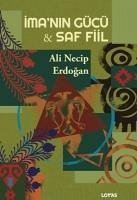 Imanin Gücü - Saf Fiil - Necip Erdogan, Ali