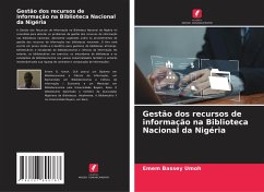 Gestão dos recursos de informação na Biblioteca Nacional da Nigéria - Umoh, Emem Bassey