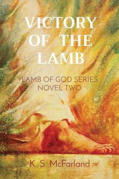 VICTORY OF THE LAMB - McFarland, Kathy S.