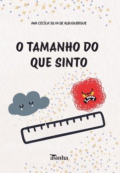 O tamanho do que sinto - Albuquerque, Ana Cecília Silva de