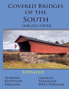 Covered Bridges of the South - Stiver, Harold