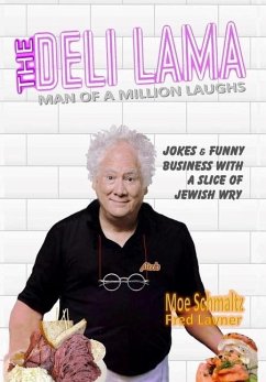 THE DELI LAMA Man Of A Million Laughs - Lavner, Fred; Schmaltz, Moe