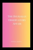 The Byurakan Observatory Affair
