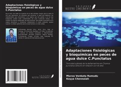 Adaptaciones fisiológicas y bioquímicas en peces de agua dulce C.Punctatus - Venkata Ramudu, Muvva; Chennaiah, Koyya