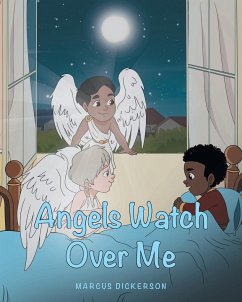 Angels Watch Over Me - Dickerson, Marcus