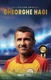 Gehorghe Hagi - Futbolun Dehasi