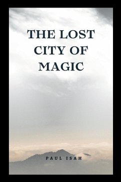 The Lost City of Magic - Isah