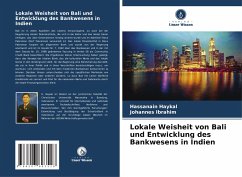 Lokale Weisheit von Bali und Entwicklung des Bankwesens in Indien - Haykal, Hassanain;Ibrahim, Johannes