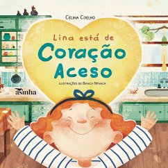 Lina está de coração aceso - Coelho, Celina