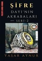 Sifre Dayinin Akrabalari Seri 2 - Aynur, Yasar