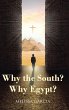 Why the South? Why Egypt? - Bild 1