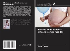 El virus de la rubéola entre las embarazadas - Yigezu, Esete