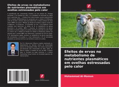 Efeitos de ervas no metabolismo de nutrientes plasmáticos em ovelhas estressadas pelo calor - Al-Mamun, Mohammad