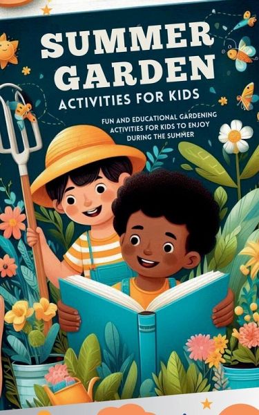 Summer Garden Activities for Kids Summer Garden Activities for Kids