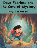 Dave Fearless and the Cave of Mystery