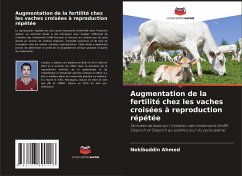 Augmentation de la fertilité chez les vaches croisées à reproduction répétée - Ahmed, Nekibuddin