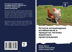 Ostatki weterinarnyh antibiotikow w produktah pitaniq zhiwotnogo proishozhdeniq - Shukat, Shabu;Para, Parwiz Ahmad;Lone, Rejqz Ahmad