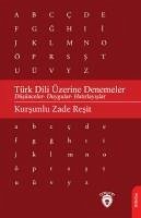 Türk Dili Üzerine Denemeler - Zade Resit, Kursunlu