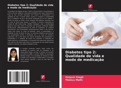 Diabetes tipo 2: Qualidade de vida e modo de medicação - Singh, Kalyani;Malik, Monica