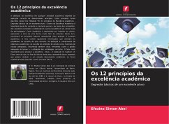 Os 12 princípios da excelência académica - Abel, Efezino Simon