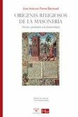 Orígenes religiosos de la masonería Orígenes religiosos de la masonería