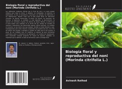 Biología floral y reproductiva del noni (Morinda citrifolia L.) - Rathod, Avinash