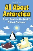 All About Antarctica