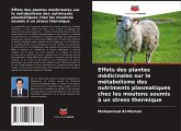 Effets des plantes médicinales sur le métabolisme des nutriments plasmatiques chez les moutons soumis à un stress thermique