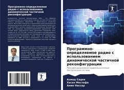 Programmno-opredelqemoe radio s ispol'zowaniem dinamicheskoj chastichnoj rekonfiguracii - Sadek, Ahmad;Mostafa, Hasan;Nassar, Amin