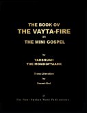 THE BOOK OV THE VAYTA-FIRE or THE MINI-GOSPEL