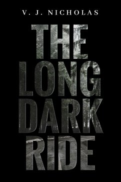 The Long Dark Ride - Nicholas, V. J.