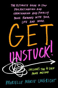 Get Unstuck! - Ungricht, Murielle Marie