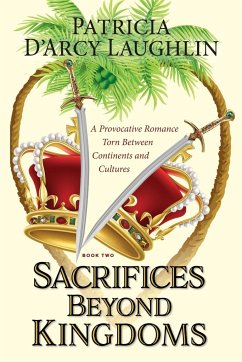 Sacrifices Beyond Kingdoms - D'Arcy Laughlin, Patricia