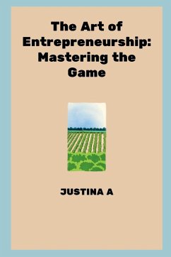 The Art of Entrepreneurship - A, Justina