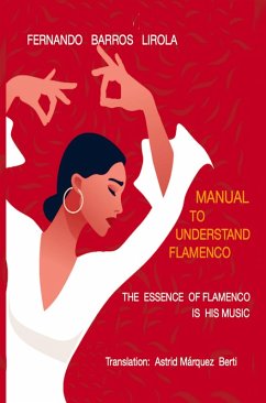 MANUAL TO UNDERSTAND FLAMENCO - Barros Lirola, Fernando