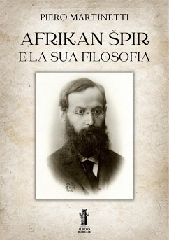 Afrikan Špir e la sua filosofia (eBook, ePUB) - Martinetti, Piero