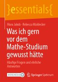 Was ich gern vor dem Mathe-Studium gewusst hätte (eBook, PDF)