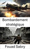 Bombardement stratégique (eBook, ePUB)